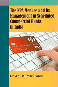 NPA Menance and its Management in Scheduled Commercial Banks in India