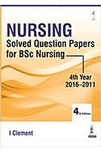Nursing PB BSc Solved Question Papers for 1st Year