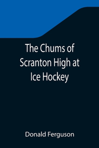 Chums of Scranton High at Ice Hockey