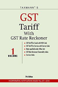 GST Tariff with GST Rate Reckoner (Set of 2 Volumes) (7th Edition 2018)