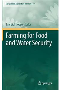 Farming for Food and Water Security