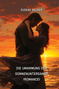 Umarmung des Sonnenuntergangs (Romance)