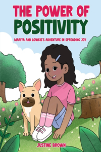 Power of Positivity: Mariya and Lowkie's Adventure in Spreading Joy