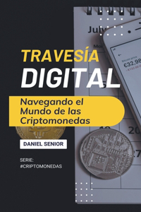Travesía digital, navegando el mundo de las criptomonedas