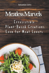 Meatless Marvels