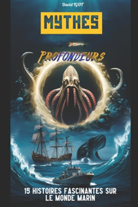 Mythes des profondeurs