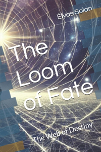 The Loom of Fate