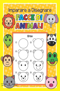 Imparare a Disegnare Facce di Animali