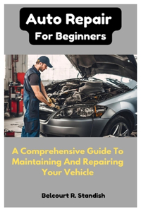 Auto Repair For Beginners