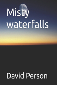 Misty waterfalls