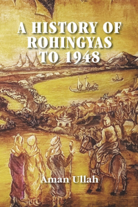 History of Rohingyas to 1948