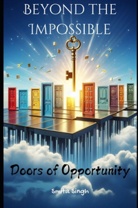 Beyond the Impossible - Doors of Opportunity