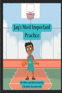 Jay' Most Important Practice