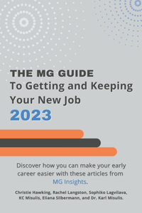 MG Guide to Getting and Keeping Your New Job 2023