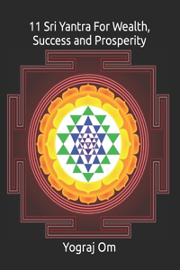 11 Sri Yantra For Wealth, Success and Prosperity