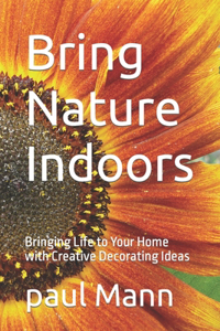 Bring Nature Indoors