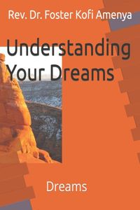 Understanding Your Dreams