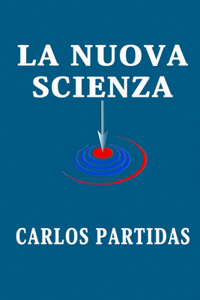 Nuova Scienza: L'Errore Degli Scienziati