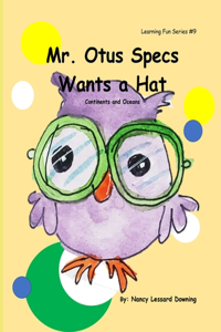 Mr. Otus Specs Wants a Hat