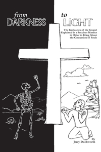 From Darkness to Light