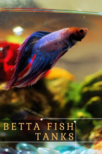 Betta Fish Tanks