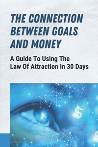Connection Between Goals And Money
