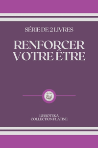 Renforcer Votre Être