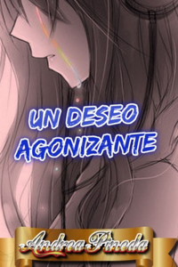 Un deseo agonizante