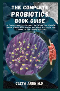 Complete Probiotics Book Guide