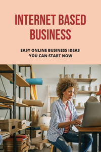 Internet Based Business