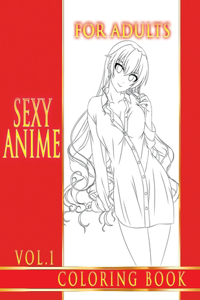 Sexy Anime Coloring Book For Adults. Vol.1