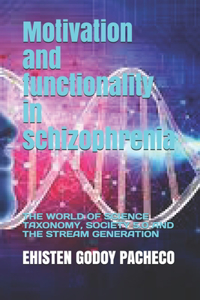 Motivation and functionality in schizophrenia