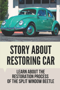 Story About Restoring Car