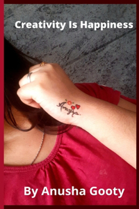 Creativity is Happiness
