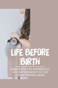 Life Before Birth