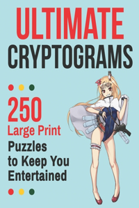 Ultimate Cryptograms