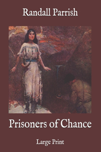 Prisoners of Chance