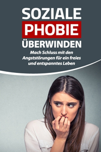 Soziale Phobie überwinden