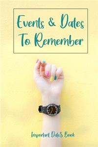 Events and Dates to Remember