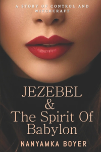 Jezebel & The Spirit Of Babylon