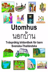 Svenska-Thailändska Utomhus Tvåspråkig bildordbok för barn