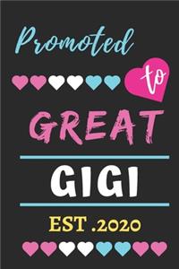 Promoted To Great Gigi est.2020