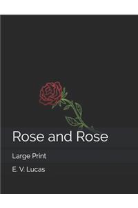 Rose and Rose