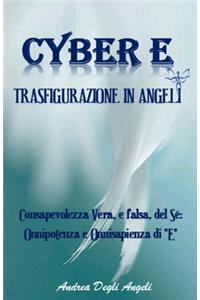 Cyber E trasfigurazione in Angeli