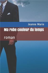 Ma robe couleur du temps