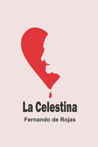 La Celestina (Edición en español)