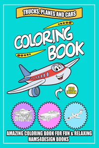 Trucks, Planes and Cars Coloring Book