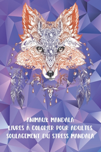 Livres à colorier pour adultes - Soulagement du stress Mandala - Animaux Mandala