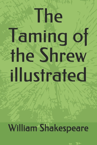 The Taming of the Shrew illustrated