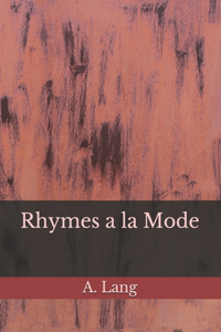 Rhymes a la Mode